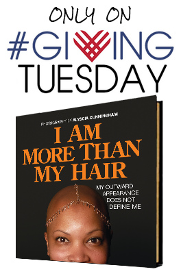 giving-tuesday-i-am-more-than-my-hair